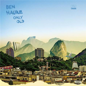 BEN HAUKE - ONLY OLD - AR OUT RECORDINGS