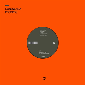 Matthew Halsall & The Gondwana Orchestra  - Gondwana Records