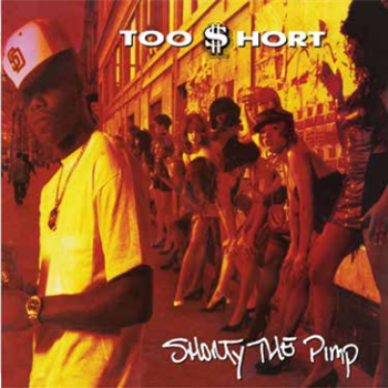 SHORTY THE PIMP - TOO $HORT - ORANGE COLORED VINYL - Get On Down