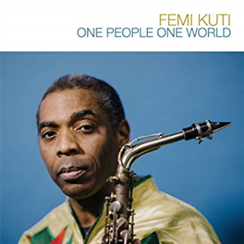 Femi Kuti - One People One World - KFR