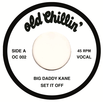 BIG DADDY KANE - OLD CHILLIN