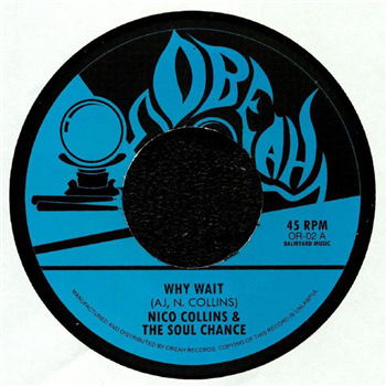Soul Chance - WHY WAIT & WAITING 7" - OBEAH RECORDS