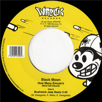 BLACK MOON - HOW MANY EMCEES (MUST GET DISSED) - WRECK RECORDS