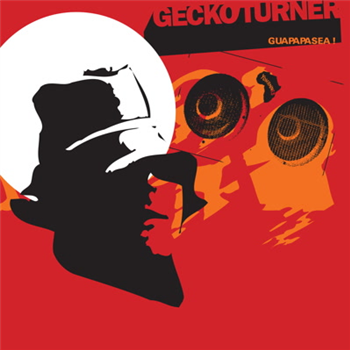Gecko Turner - Guapapasea! - Lovemonk