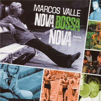 MARCOS VALLE - NOVA BOSSA NOVA - Far Out Recordings