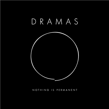 DRAMAS - Nothing is Permanent - Fabrique Records DRAMAS - Nothing is Permanent - Fabrique Records