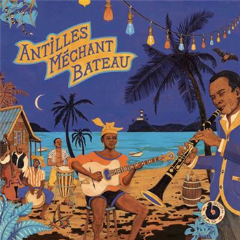 ANTILLES MECHANT BATEAU - VA - BORN BAD RECORDS