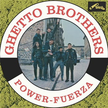 The Ghetto Brothers - Power-Fuerza - Everland