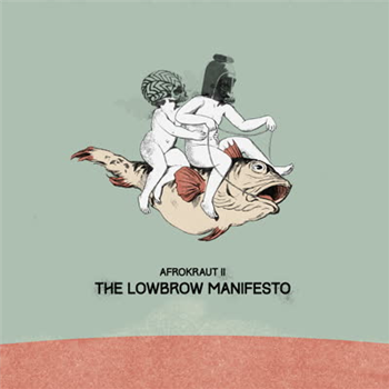 Afrokraut II: The Lowbrow Manifesto - David Nesselhauf - Legere