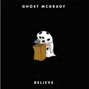 Ghost McGrady - Believe - Street Corner Music