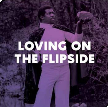 Loving On The Flipside (Sweet Funk & Beat- Heavy Ballads 1969 - 1977) (2 X LP) - Now Again Records