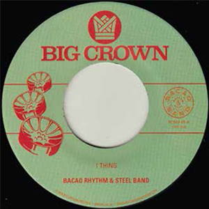 BACAO RHYTHM & STEEL BAND  - BIG CROWN RECORDS
