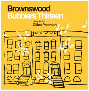 Brownswood Bubblers Thirteen Compiled by Gilles Peterson - Va - Brownswood Recordings