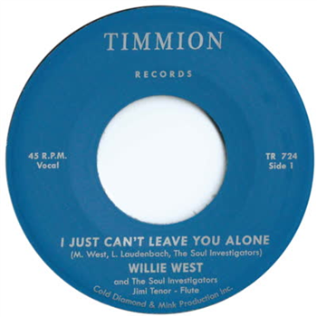 Willie West & The Soul Investigators - I Just Cant Leave You Alone (feat. Jimi Tenor) 7 - Timmion