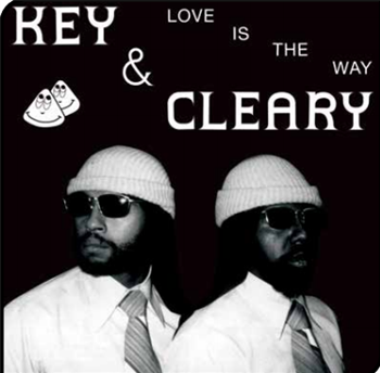 KEY & CLEARY - LOVE IS THE WAY - Now-Again Reserve
