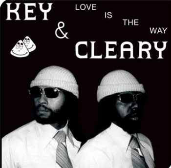 KEY & CLEARY - LOVE IS THE WAY - Now-Again Reserve KEY & CLEARY - LOVE IS THE WAY - Now-Again Reserve