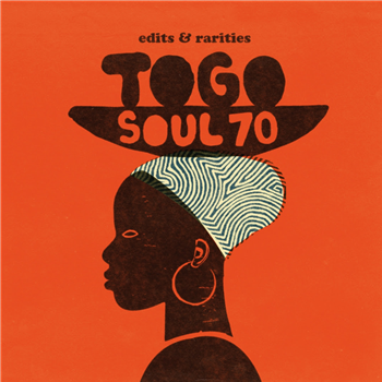 TOGO SOUL 70 (EDITS & RARITIES) - Va - Hot Casa Records