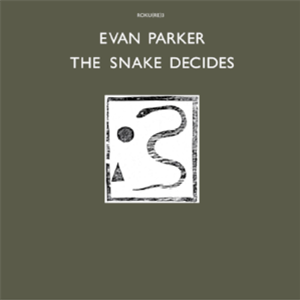 Evan Parker - The Snake Decides - OTORoku