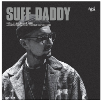 SUFF DADDY - Baker’s Dozen: Suff Daddy - Fat Beats Records