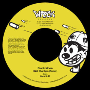 Black Moon - I Got Cha Opin (Remix) - WRECK RECORDS
