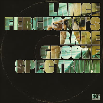 Lance Ferguson - Rare Groove Spectrum - Freestyle Records