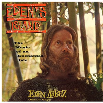 Eden Ahbez - Edens Island - Captain High
