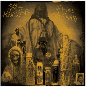 DJ Muggs - Soul Assassins: Dia Del Asesinato - Soul Assassins DJ Muggs - Soul Assassins: Dia Del Asesinato - Soul Assassins