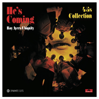 Roy Ayers Ubiquity - Hes Coming  (2 x 7) - DYNAMITE CUTS
