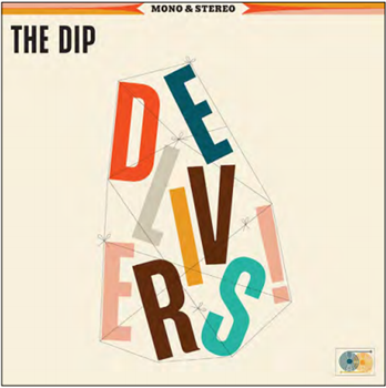 THE DIP
 - The Dip Delivers - The Dip