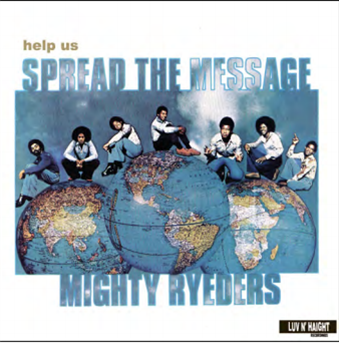Mighty Ryeders - Help Us Spread The Message - Ubiquity Records