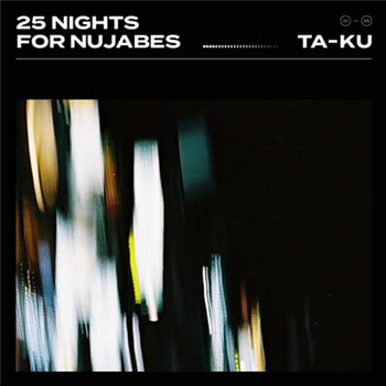 Ta-Ku -  25 Nights For Nujabes - Jakarta Records
