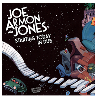 Joe Armon-Jones - Starting Today In Dub - Brownswood Recordings