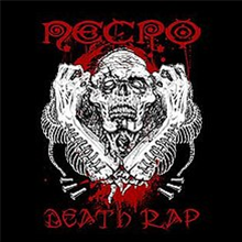 Necro - Death Rap (2 X LP) - Psycho Logical