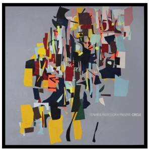 TeAmir & Professor H - Circle - Common Good Records TeAmir & Professor H - Circle - Common Good Records