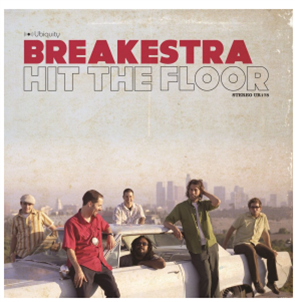 Breakestra - Hit The Floor - Ubiquity Records