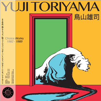 Yuji Toriyama - Choice Works 1982 - 1985 - Time Capsule