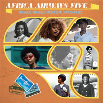 Africa Airways Five (Brace Brace Boogie 1976 - 1982) - Va - Africa Seven