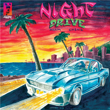 ADAM CHINI - NIGHT DRIVE - Happy Milf Records