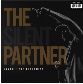 Havoc x The Alchemist - The Silent
Partner - Babygrande Records Havoc x The Alchemist - The Silent
Partner - Babygrande Records