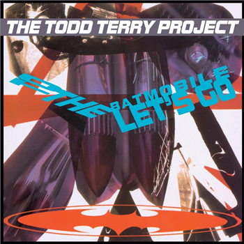 The Todd Terry Project - To The Batmobile Let’s Go - DEMON RECORDS