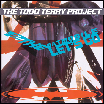 The Todd Terry Project - To The Batmobile Let’s Go - DEMON RECORDS The Todd Terry Project - To The Batmobile Let’s Go - DEMON RECORDS