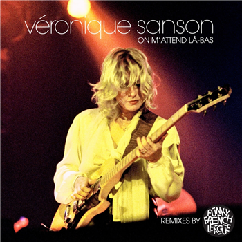 VERONIQUE SANSON - On m’attend là-bas (Funky French League Remixes) - Warner Music / Funky French League