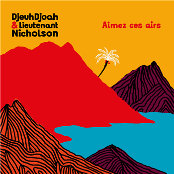 DJEUHDJOAH & LIEUTENANT NICHOLSON - Hot Casa Records