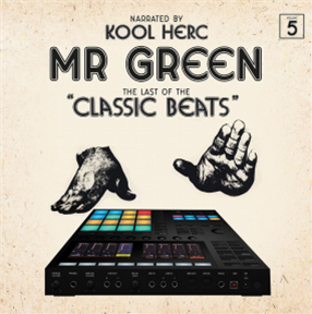 Mr. Green - Last Of The Classic Beats - Live from the Streets Mr. Green - Last Of The Classic Beats - Live from the Streets
