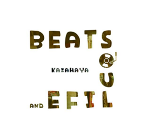 Kazahaya - Beats, Soul & Life - Dinked Records