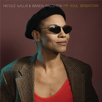 Nicole Willis - My Soul Sensation (feat. Banda Palomita) - Persephone Records