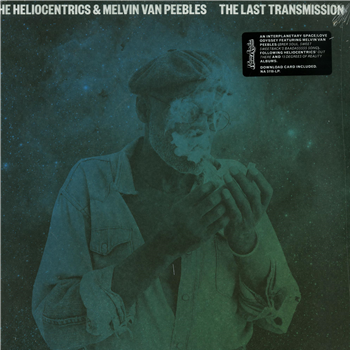 Heliocentrics & Melvin Van Peebles - The Last Transmission - Now Again Records
