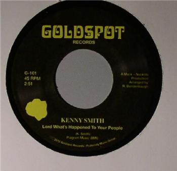 Kenny Smith - Lord Whats Happened To Your People / Go For Yourself (Full) - Goldspot