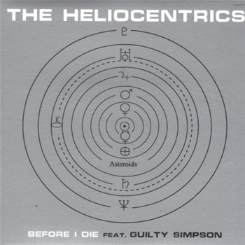 HELIOCENTRICS - BEFORE I DIE (FEAT. GUILTY SIMPSON) - Now Again Records