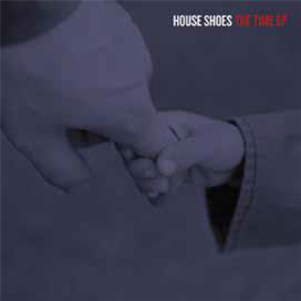 HOUSE SHOES - THE TIME EP - Tres Records